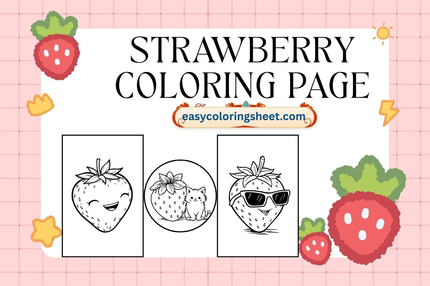 Easynote Coloring Sheet Strawberry Coloring Page, Fun and Cute Strawberry Pictures for Kids ...