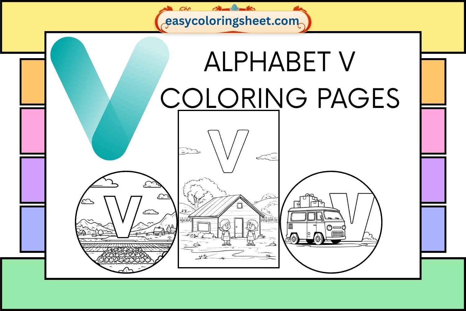 Alphabet V Coloring Pages for Kids, Fun and Easy Letter V Pictures to Color