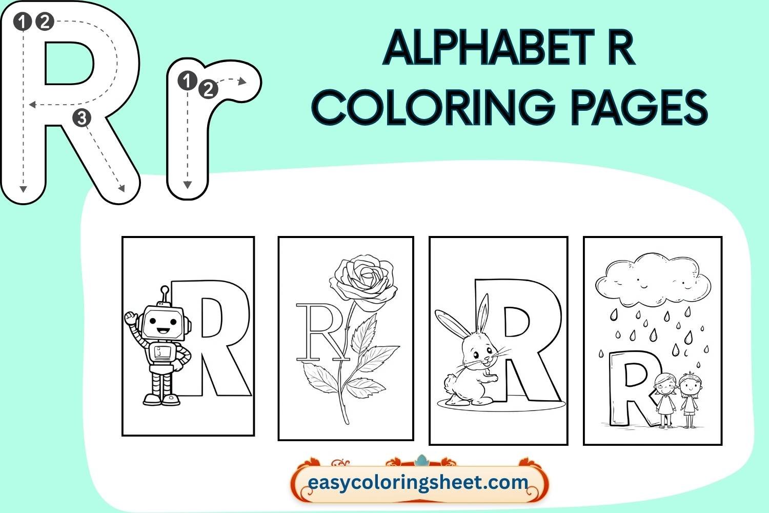 Alphabet R Coloring Pages for Kids, Fun and Easy Letter R Pictures to Color
